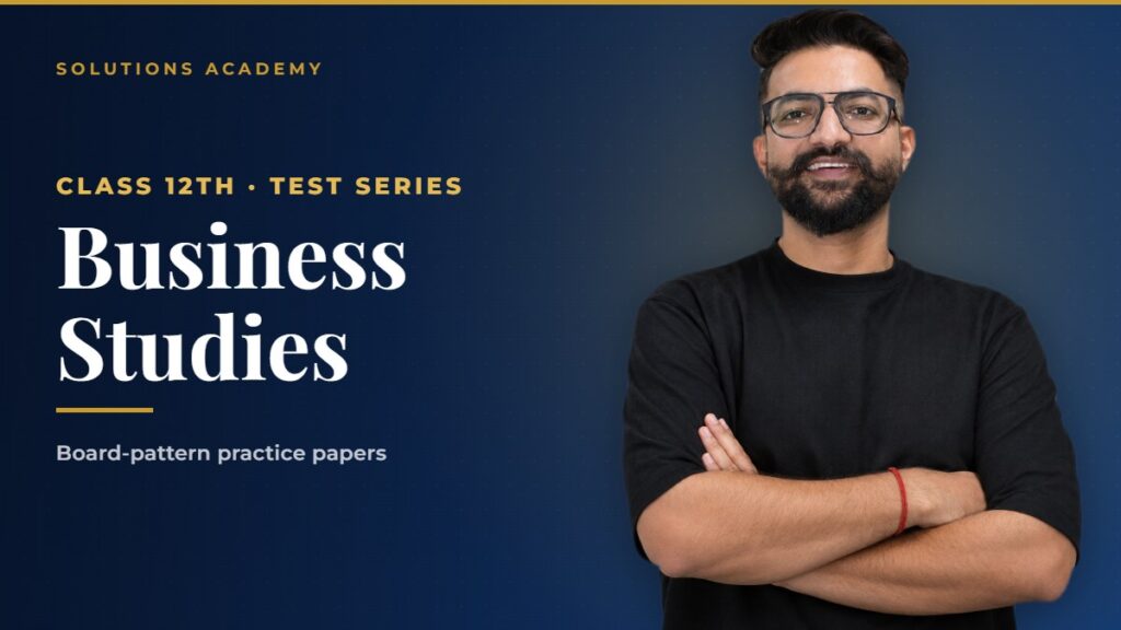 Class 12th Test Series - Business Studies by Solutions Academy Sikar